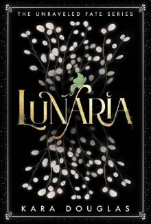 Lunaria (The Unraveled Fate Series Book 1)