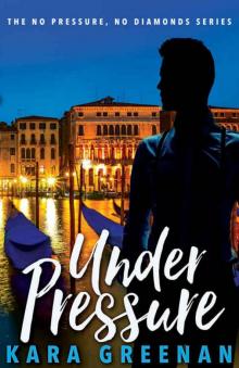 Under Pressure (No Pressure, No Diamonds Book 1)