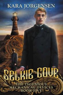 Selkie Cove (The Ingenious Mechanical Devices Book 5) Selkie Cove (The Ingenious Mechanical Devices Book 5)