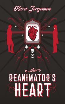 The Reanimator's Heart The Reanimator's Heart