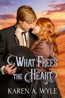 What Frees the Heart What Frees the Heart