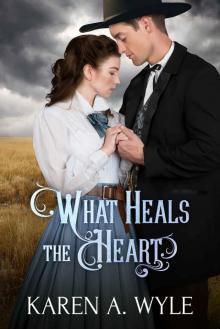 What Heals the Heart What Heals the Heart