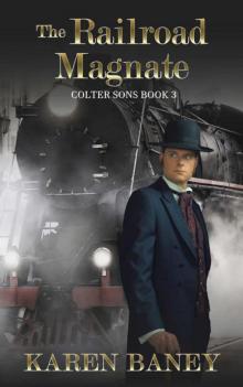 The Railroad Magnate (Colter Sons Book 3)