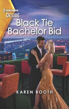 Black Tie Bachelor Bid--A bachelor auction romance with a twist