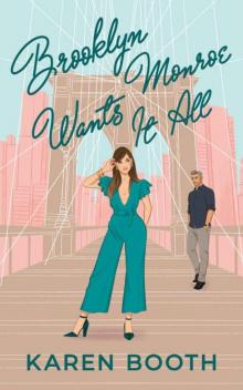 Brooklyn Monroe Wants It All (Never Too Late Book 2)