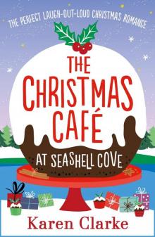 The Christmas Cafe at Seashell Cove: The perfect laugh-out-loud Christmas romance