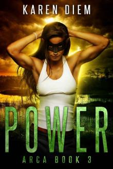 Power: Arca Book 3 Power: Arca Book 3