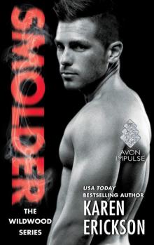 Smolder: The Wildwood Series Smolder: The Wildwood Series