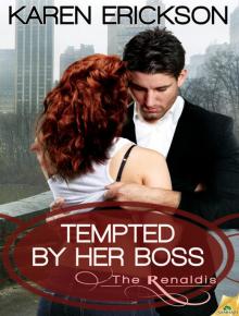Tempted by Her Boss: The Renaldis, Book 1 Tempted by Her Boss: The Renaldis, Book 1