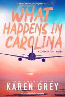 What Happens in Carolina