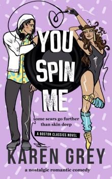 YOU SPIN ME
