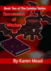 Succession of Witches (The Familiar Series) Succession of Witches (The Familiar Series)