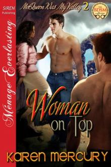 Woman on Top [McQueen Was My Valley 2] (Siren Publishing Ménage Everlasting)