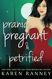 Pranic, Pregnant, and Petrified (The Montgomery Chronicles Book 3)