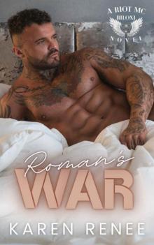Roman's War (Riot MC Biloxi Book 3)