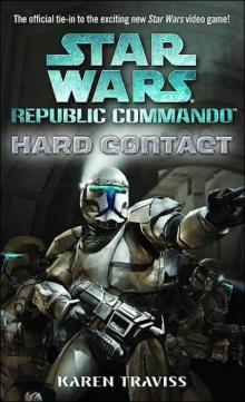 Star Wars Republic Commando: Hard Contact Star Wars Republic Commando: Hard Contact