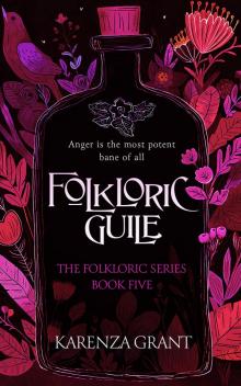 Folkloric Guile: A Rip-Roaring Fae Mystery (The Folkloric Series Book 5) Folkloric Guile: A Rip-Roaring Fae Mystery (The Folkloric Series Book 5)