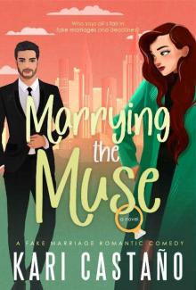 Marrying the Muse: A Fake Marriage Romance