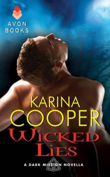 Wicked Lies: A Dark Mission Novella Wicked Lies: A Dark Mission Novella