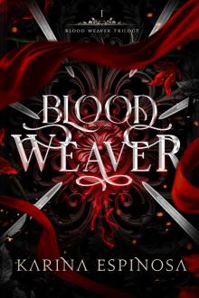 Blood Weaver (Blood Weaver Trilogy Book 1)