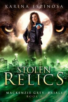 Stolen Relics: Trials (Mackenzie Grey Book 8)