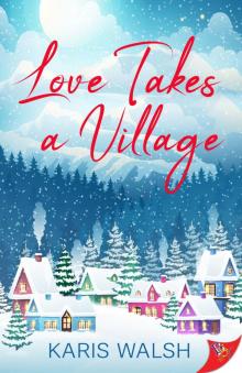 Love Takes a Village Love Takes a Village