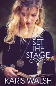 Set the Stage Set the Stage