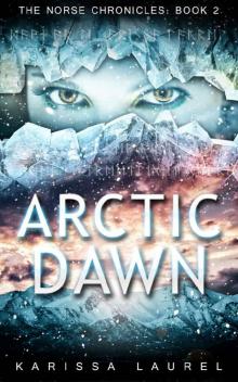 Arctic Dawn (The Norse Chronicles Book 2) Arctic Dawn (The Norse Chronicles Book 2)