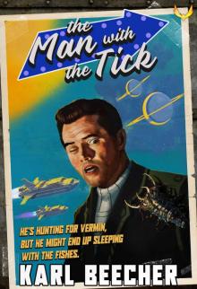 The Man With the Tick: A Funny Sci-Fi Space Adventure