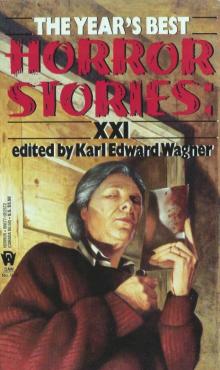 The Year's Best Horror Stories 21 The Year's Best Horror Stories 21
