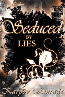 Seduced by Lies Vol. 1