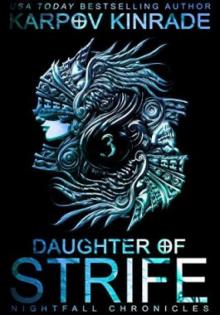 Daughter of Strife- Part 3