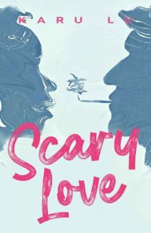 Scary Love: A Young Adult Romance