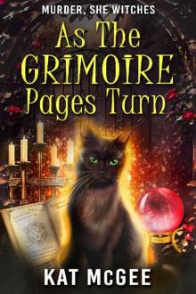 As the Grimoire Pages Turn: A Murder, She Witches Mystery
