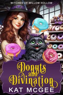 Donuts and Divination: A Witches of Willow Hollow Mystery