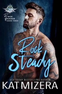 Rock Steady: Rock Harder Book three