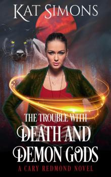 The Trouble with Death and Demon Gods