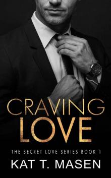 Craving Love (Secret Love #1)