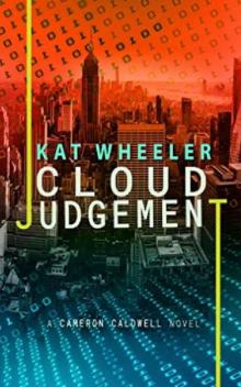 Cloud Judgement: Cameron Caldwell #2