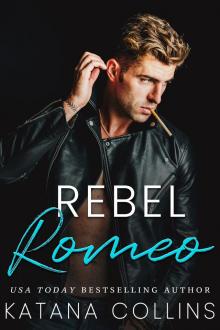 Rebel Romeo (Shattered Hearts Trilogy Book 2)