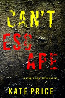 Can’t Escape (A Nora Price FBI Suspense Thriller—Book Three)