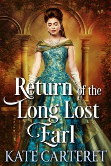 Return of the Long Lost Earl: Historical Regency Romance Mystery