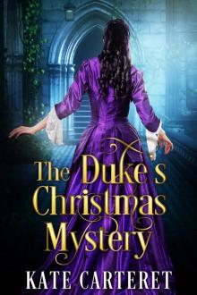 The Duke's Christmas Mystery: A Regency Romance Christmas Mystery