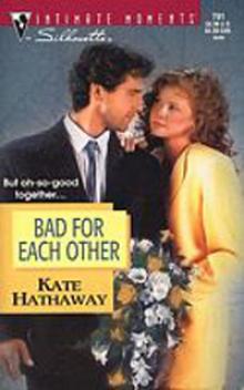 Bad For Each Other Bad For Each Other