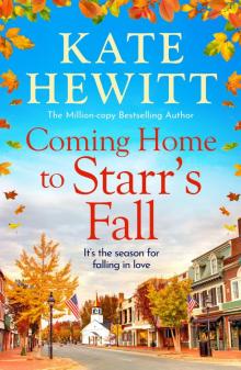 Coming Home to Starr's Fall Coming Home to Starr's Fall