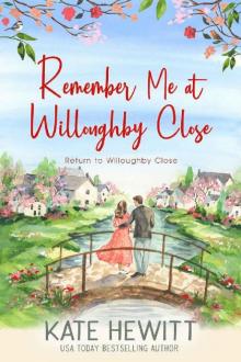 Remember Me at Willoughby Close (Return to Willoughby Close Book 4) Remember Me at Willoughby Close (Return to Willoughby Close Book 4)