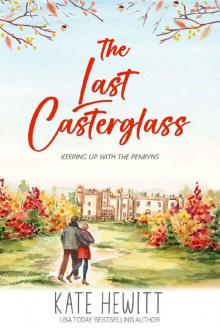 The Last Casterglass (Keeping Up With the Penryns Book 4)