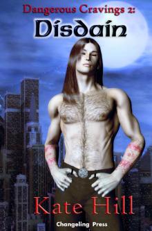 Dangerous Cravings: Disdain