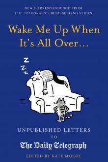 Wake Me Up When It's All Over...
