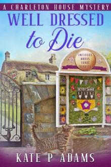 Well Dressed to Die: A Charleton House Mystery (The Charleton House Mysteries Book 9)